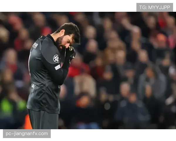 库尔图瓦 vs 阿利松：门线扑救 vs 出球组织的鲜明风格差异